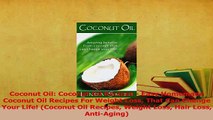 Download  Coconut Oil Coconut Oil Recipes  Easy Homemade Coconut Oil Recipes For Weight Loss That PDF Online