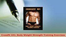 Read  Crossfit 101 Body Weight Strength Training Exercises PDF Online