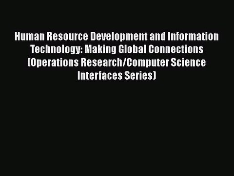 [PDF] Human Resource Development and Information Technology: Making Global Connections (Operations