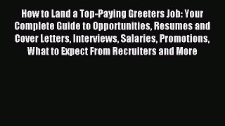 Read How to Land a Top-Paying Greeters Job: Your Complete Guide to Opportunities Resumes and