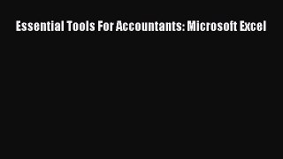 Read Essential Tools For Accountants: Microsoft Excel Ebook Free