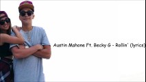 Austin Mahone Ft. Becky G - Rollin' (lyrics)