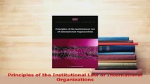 PDF  Principles of the Institutional Law of International Organizations Free Books