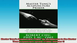 FREE EBOOK ONLINE  Master Tungs Acupuncture Primer An introduction to the Master Tung Acupuncture system Full EBook