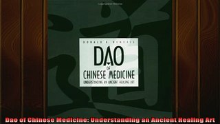 Downlaod Full PDF Free  Dao of Chinese Medicine Understanding an Ancient Healing Art Full EBook