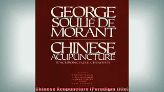 READ book  Chinese Acupuncture Paradigm title Free Online