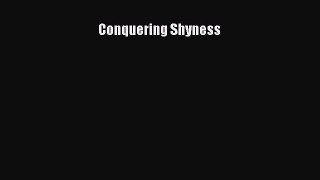 [Read PDF] Conquering Shyness Free Books