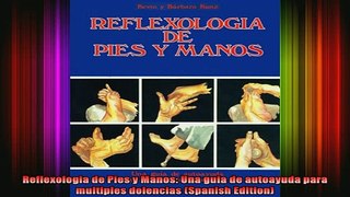 READ book  Reflexologia de Pies y Manos Una guia de autoayuda para multiples dolencias Spanish Full Free