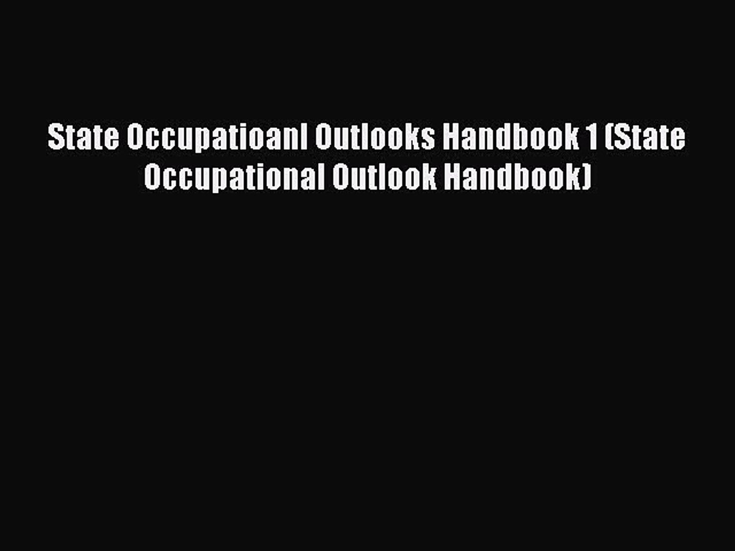 ⁣Read State Occupatioanl Outlooks Handbook 1 (State Occupational Outlook Handbook) Ebook Free