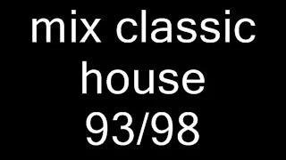 mix house classic 93/98