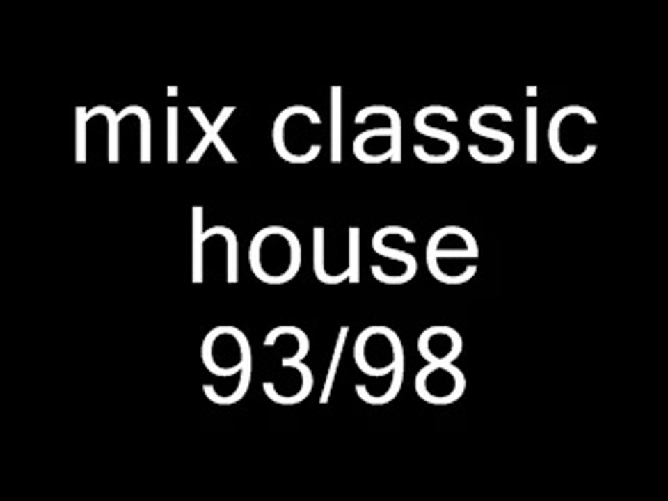 mix house classic 93/98