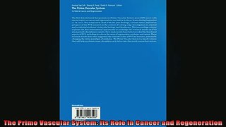 READ book  The Primo Vascular System Its Role in Cancer and Regeneration Full EBook