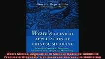 READ book  Wans Clinical Application of Chinese Medicine Scientific Practice of Diagnosis Treatment Full Free