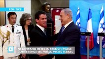 Netanyahu rejects French peace conference as Valls visits Israel