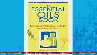 READ book  The Essential Oils Book Creating Personal Blends for Mind  Body Free Online