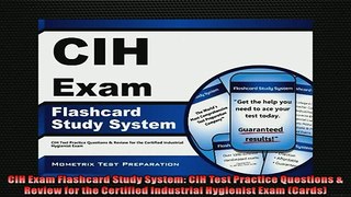Free PDF Downlaod  CIH Exam Flashcard Study System CIH Test Practice Questions  Review for the Certified  DOWNLOAD ONLINE