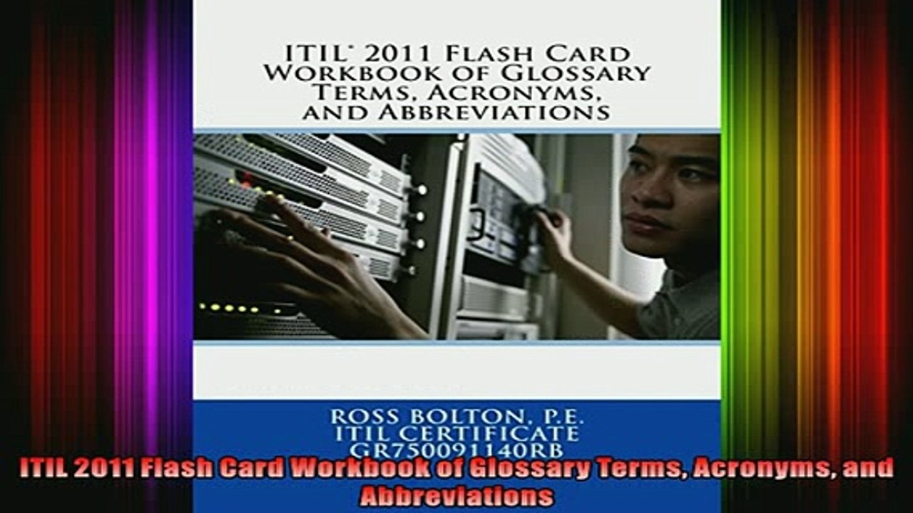 FREE PDF  ITIL 2011 Flash Card Workbook of Glossary Terms Acronyms and Abbreviations  DOWNLOAD ONLINE