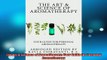 READ book  The Art  Science of Aromatherapy Your Guide for Personal Aromatherapy Full EBook