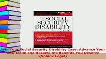 PDF  Win Your Social Security Disability Case Advance Your SSD Claim and Receive the Benefits  EBook