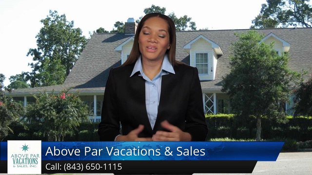 Myrtle Beach Vacation Rentals - Above Par Vacations & Sales Excellent 5 Star Review by Wayne S.