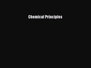Read Chemical Principles Ebook Free