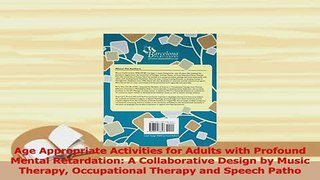 Read  Age Appropriate Activities for Adults with Profound Mental Retardation A Collaborative Ebook Free