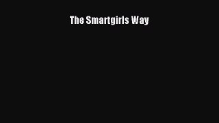 Read The Smartgirls Way Ebook Free