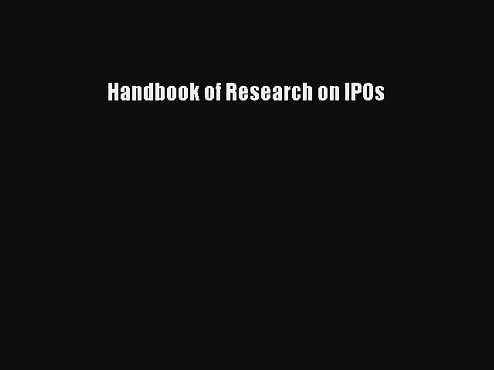 Read Handbook of Research on IPOs Ebook Free