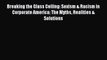 Read Breaking the Glass Ceiling: Sexism & Racism in Corporate America: The Myths Realities