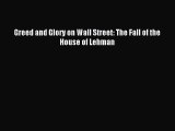 Download Greed and Glory on Wall Street: The Fall of the House of Lehman PDF Online