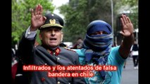 infiltrados y los atentados de falsa bandera en chile