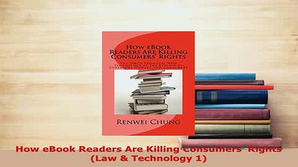 Download  How eBook Readers Are Killing Consumers Rights Law  Technology 1  Read Online