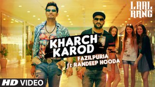 Kharch Karod Starring Randeep Hooda, Fazilpuria By Vikas, Vipin Patwa.
