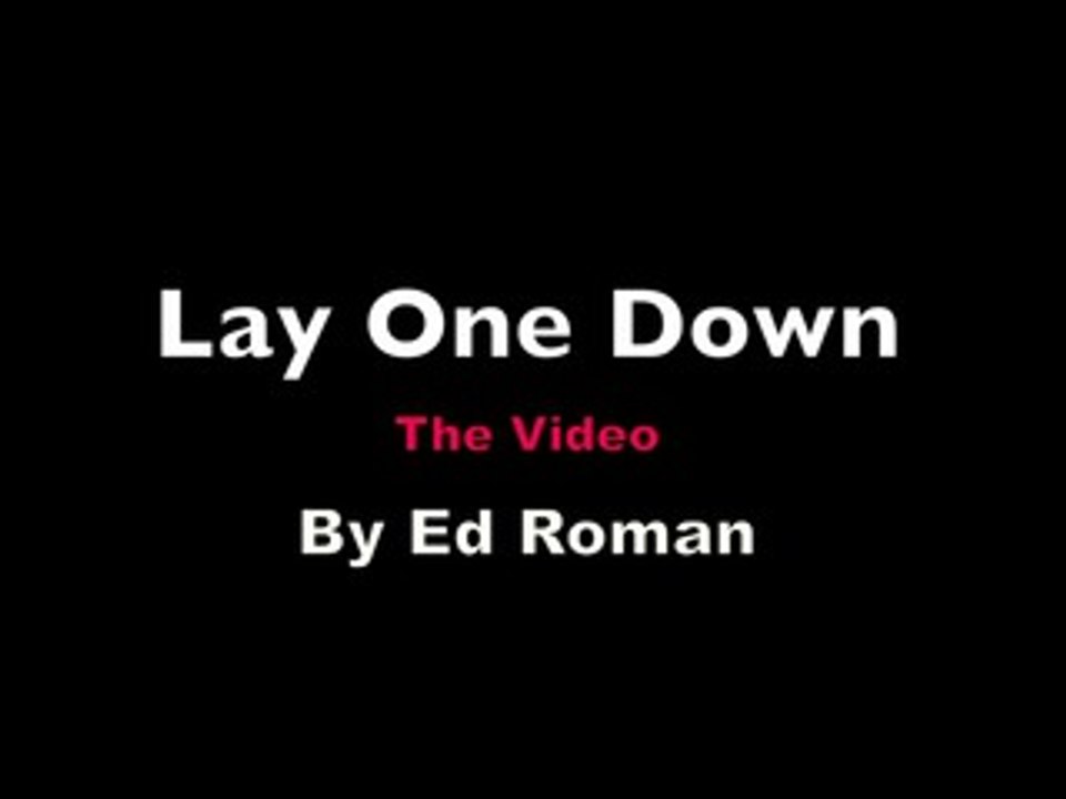 Ed Roman - Lay One Down