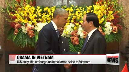 Obama fully lifts U.S. lethal arms ban for Vietnam