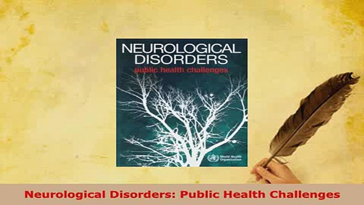 Download  Neurological Disorders Public Health Challenges Read Online