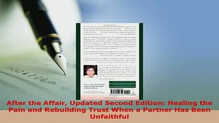 Download  After the Affair Updated Second Edition Healing the Pain and Rebuilding Trust When a PDF Online