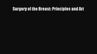 Download Surgery of the Breast: Principles and Art PDF Free