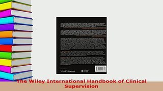 Read  The Wiley International Handbook of Clinical Supervision Ebook Free