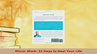 Download  Mirror Work 21 Days to Heal Your Life Ebook Online