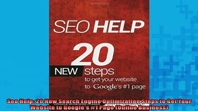 FREE DOWNLOAD Seo Help 20 New Search Engine Optimization Steps to Get Your Website to Googles 1 Page READ ONLINE