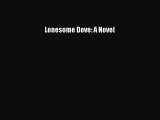 Download Lonesome Dove: A Novel PDF Online