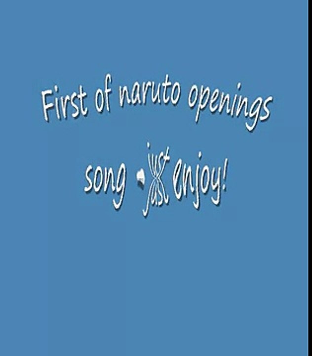 First of naruto opening songs 1 (rock)