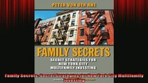 FREE PDF  Family Secrets Secret Strategies for New York City Multifamily Investing  FREE BOOOK ONLINE