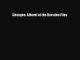 Read Changes: A Novel of the Dresden Files Ebook Free