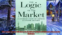 Most popular  The Logic of the Market An Insiders View of Chinese Economic Reform