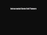 Read Intracranial Germ Cell Tumors Ebook Free