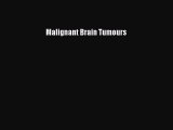 Read Malignant Brain Tumours PDF Free