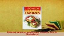 Download  Recetas bajas en colesterol Recipes Low in Cholesterol Download Full Ebook