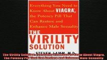 READ book  The Virility Solution Everything You Need to Know About Viagra The Potency Pill That Can Full EBook